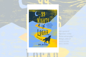 99 Nights in Logar” by Jamil Jan Kochai.