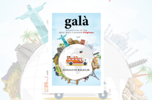 Gala: Adventures of the Most well-Traveled Filipinos