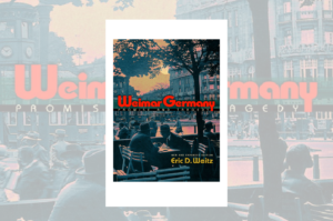 Weimar Germany - Promise and Tragedy